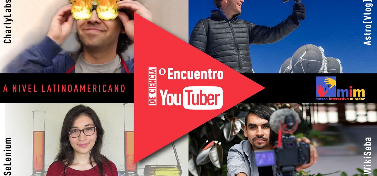 MIM realizará el Primer Encuentro de Youtubers de Ciencia en Chile