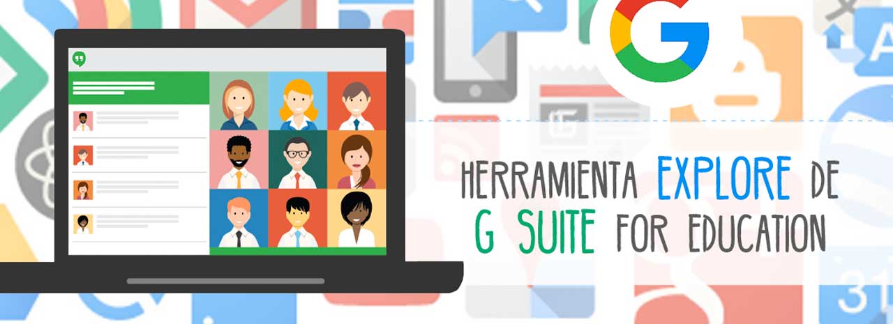 Conoce las herramientas GSuite para la Educación