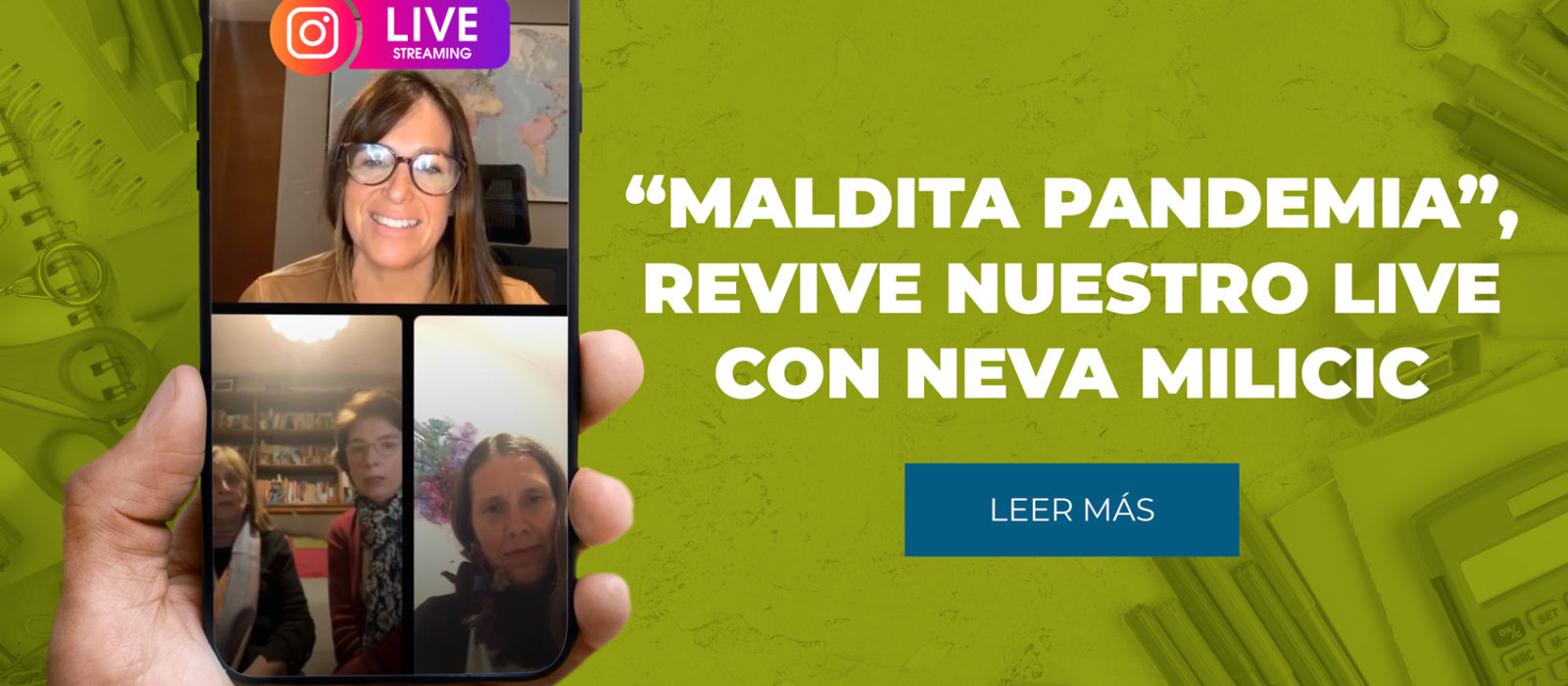 ¡Maldita pandemia! Revive nuestro LIVE con Neva Milicic