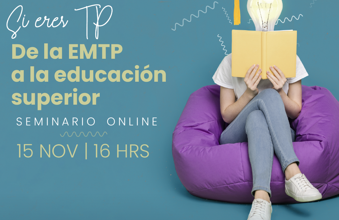 SeminarioTP: todo sobre el paso a la educación superior