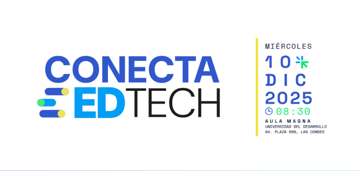 Congreso Conecta EdTech reunirá a expertos, docentes y StartUps para reflexionar sobre IA, tecnología y aprendizajes educativos